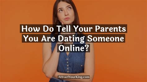 how to tell your mother you are dating